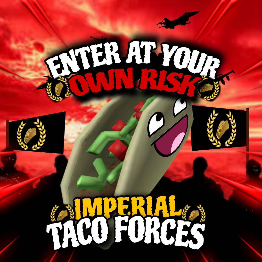 Taco Forces